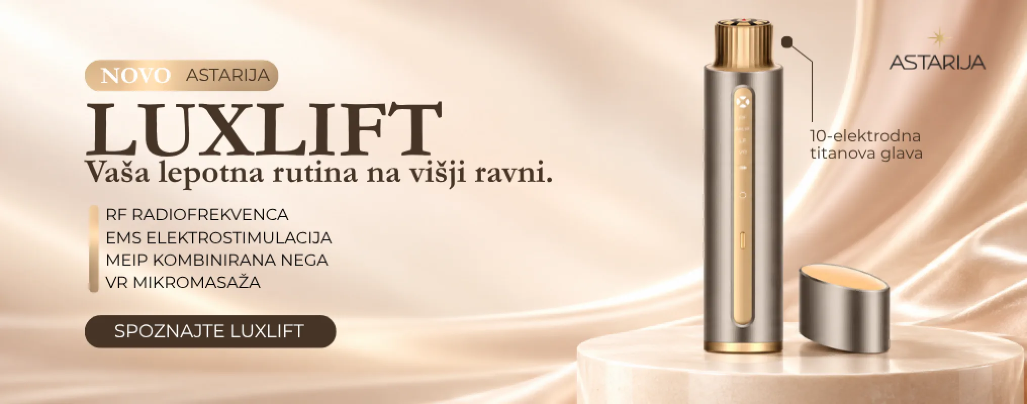 Nova lepotna naprava ASTARIJA LUXLIFT s titanovo glavo ter načini RF, EMS, MEIP in VR za napredno nego obraza doma.